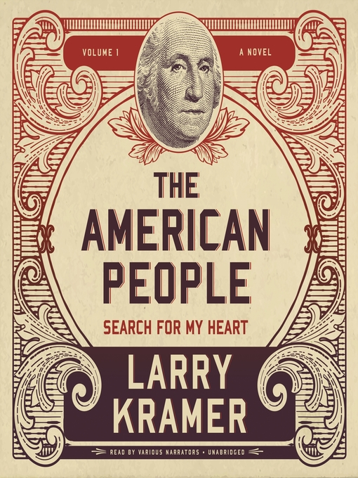 Title details for The American People, Volume 1 by Larry Kramer - Available